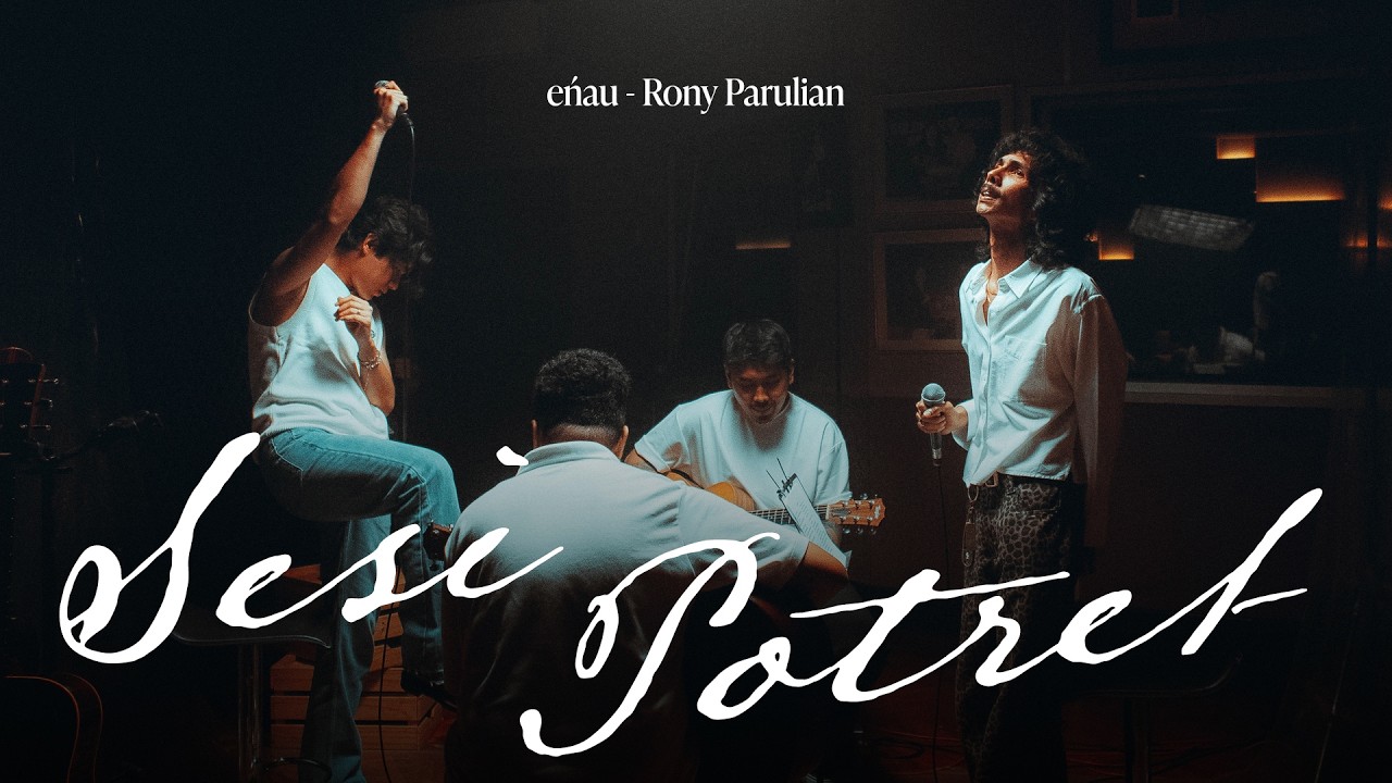 eńau & Rony Parulian - Sesi Potret (Live Session) cover art