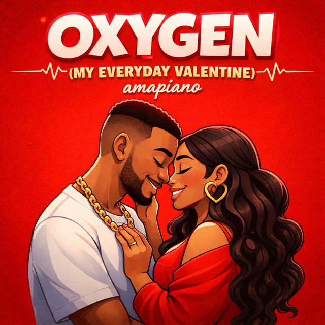 OXYGEN: My Everyday Valentines (Amapiano) cover art