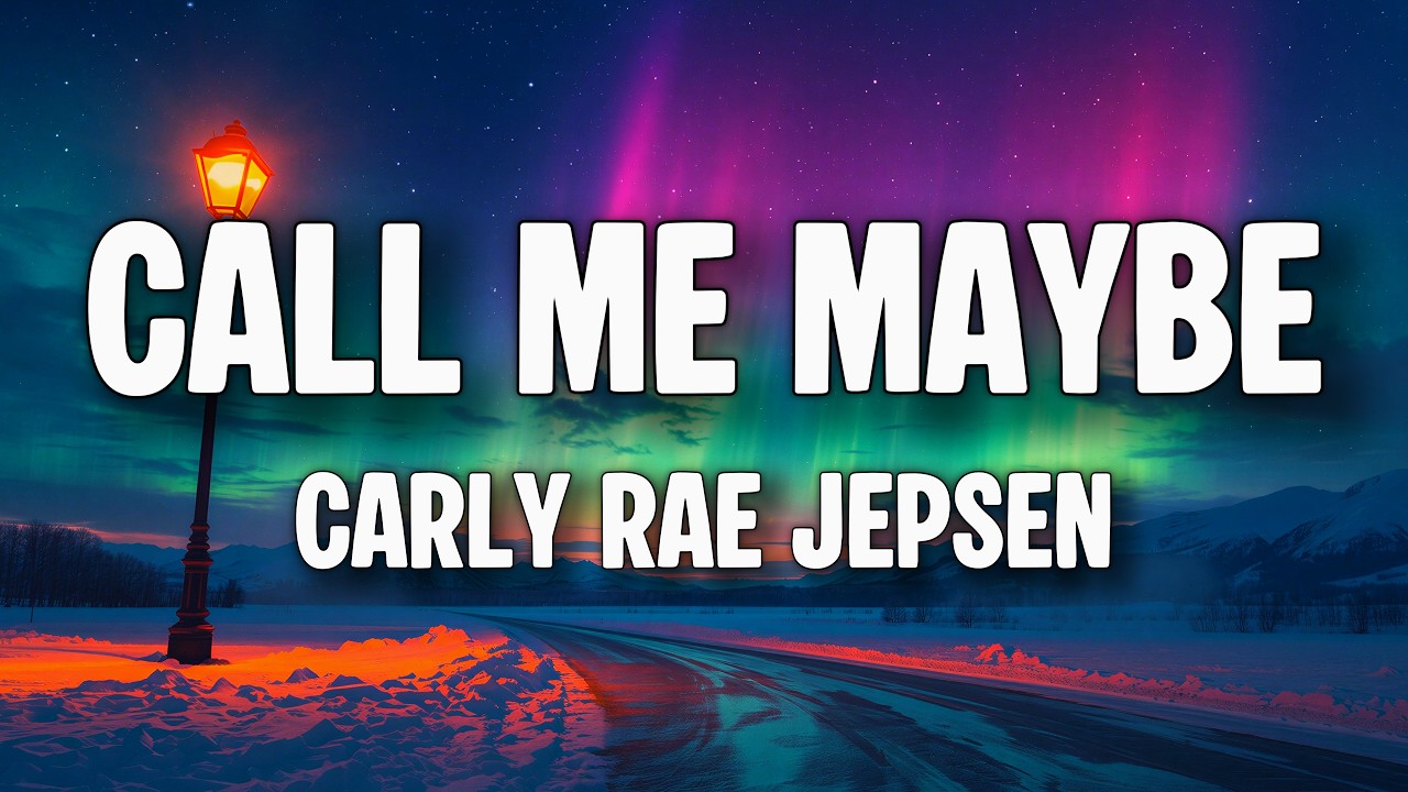 Carly Rae Jepsen - Call Me Maybe (Lyrics) cover art