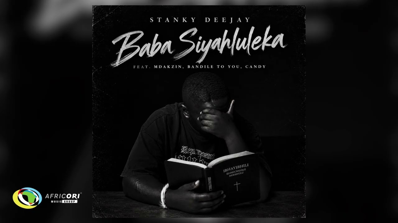 Stanky Deejay - Baba Siyahluleka (feat. Mdakzin, Bandile To You & Candy) (Official Audio) cover art