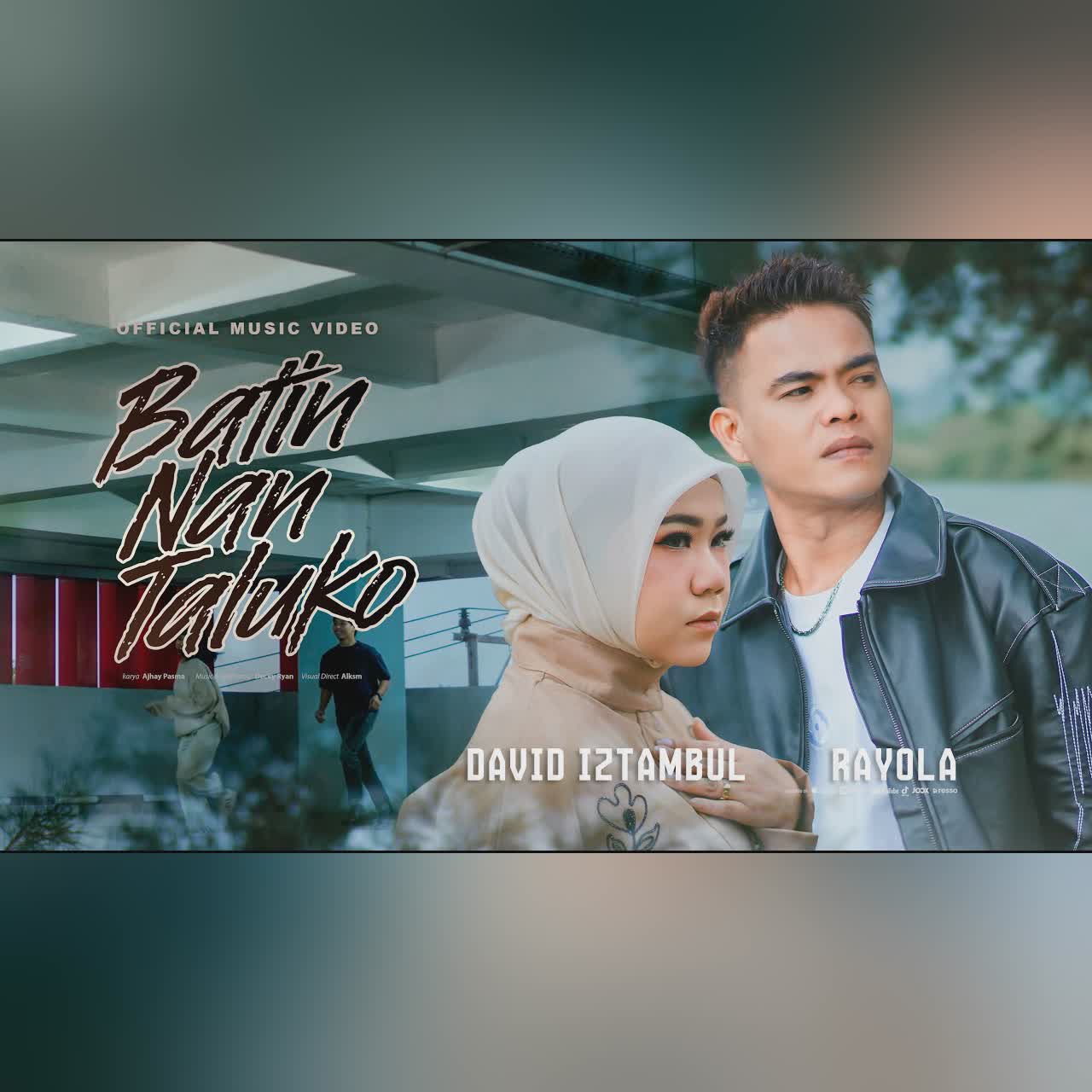 David Iztambul & Rayola - Batin Nan Taluko (Official Music Video) cover art
