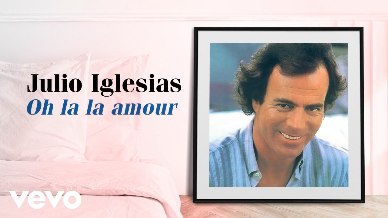 Julio Iglesias - Oh la la amour cover art