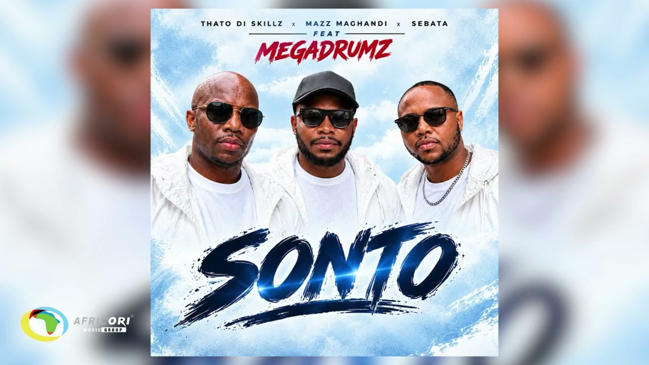 Thato Di Skillz & Mazz Maghandi & Sebata - Sonto (feat. Megadrumz) (Official Audio) cover art