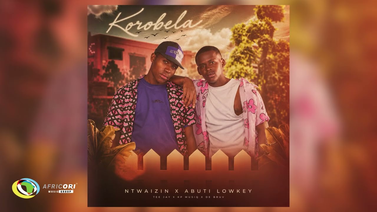 Ntwaizin & Abuti Low Key & Tee Jay & KP Musiq - Korobela (feat. De Bruv) (Official Audio) cover art