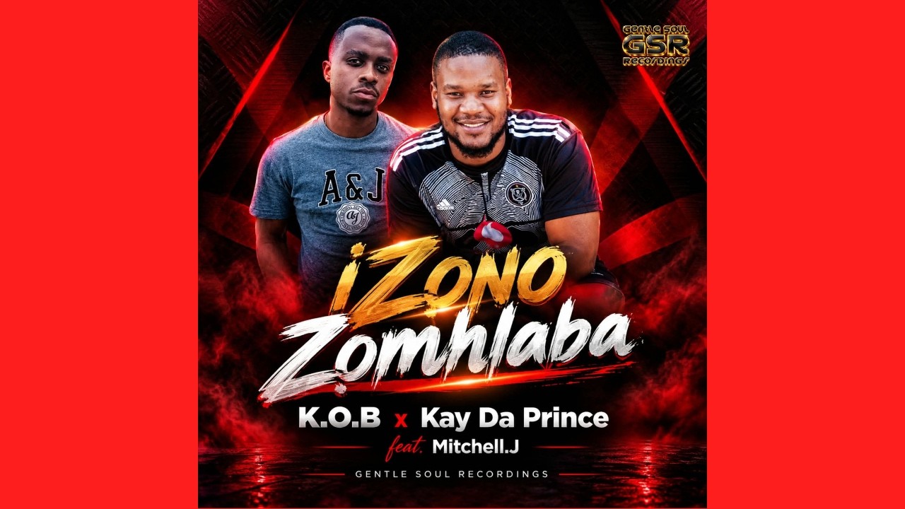 K.O.B x Kay Da Prince - iZono Zomhlaba (Official Audio) feat. Mitchell.J cover art