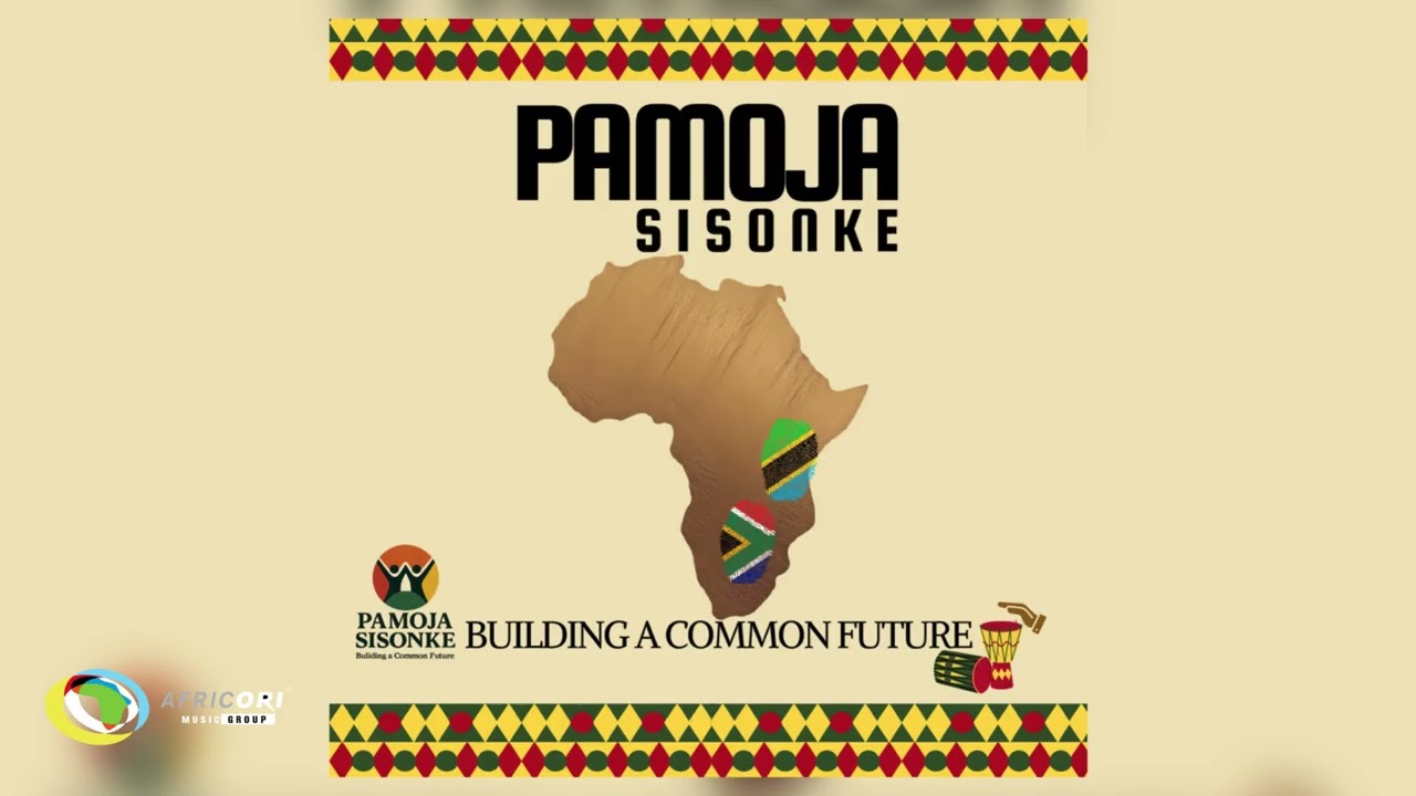 Pamoja Sisonke - Building a Common Future (Official Audio) cover art