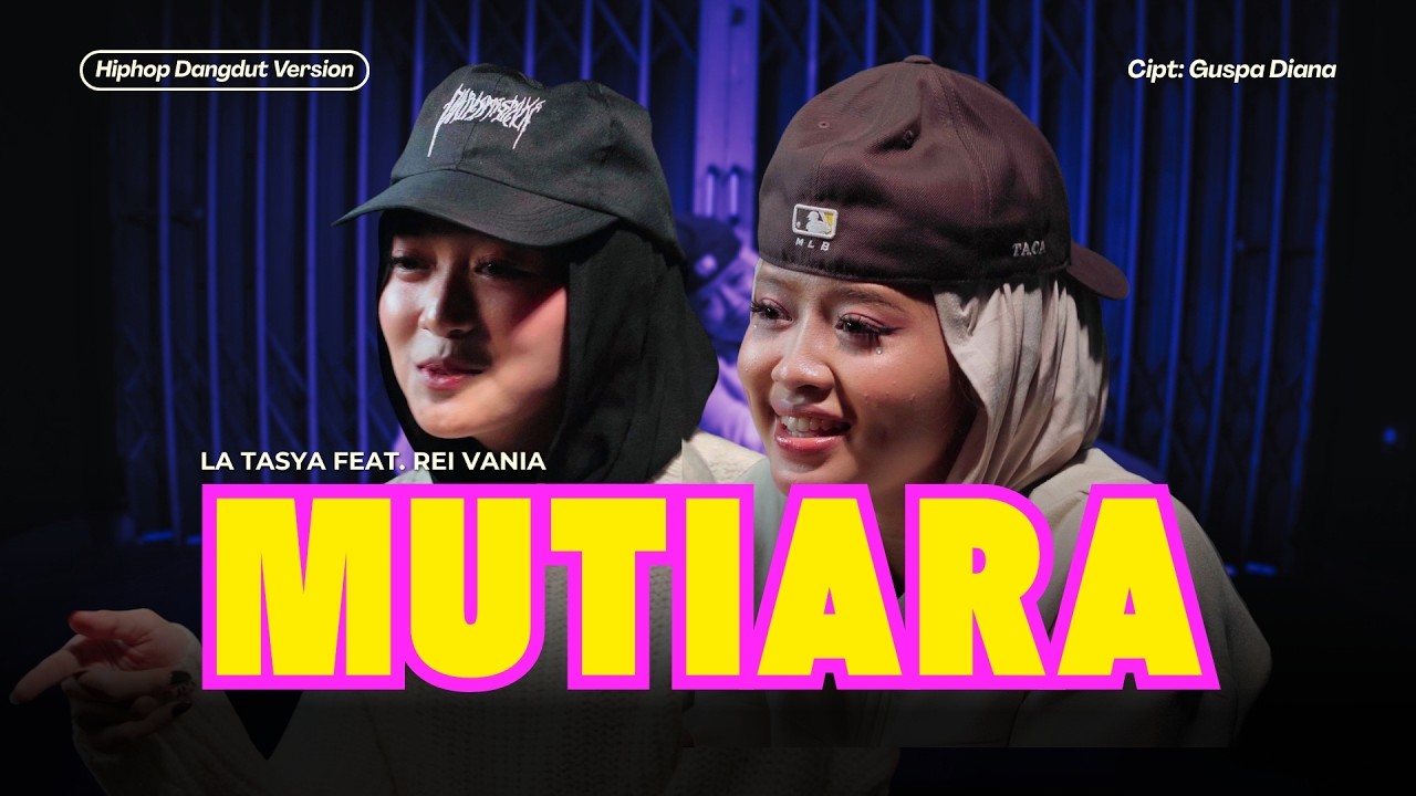 Mutiara - La Tasya Feat. Rei Vania (HIPHOP DANGDUT VERSION) cover art