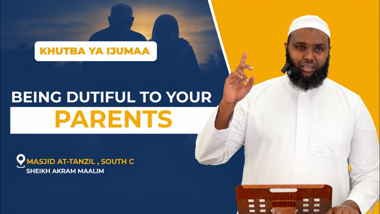 Friday Khutbah || Being Dutiful To Your Parents || Sheikh Akram Maalim cover art