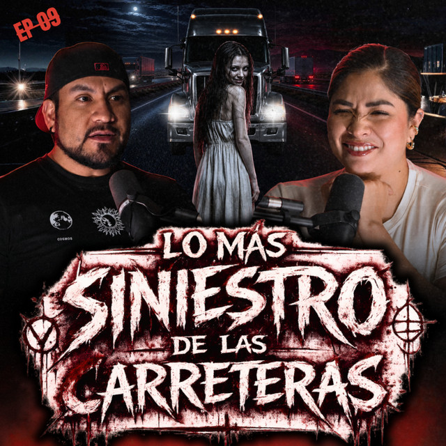 Ep 9. Historias Aterradoras de CHOFERES y CARRETERAS: Una Mujer Siniestra Se Subió a mi Vehículo cover art