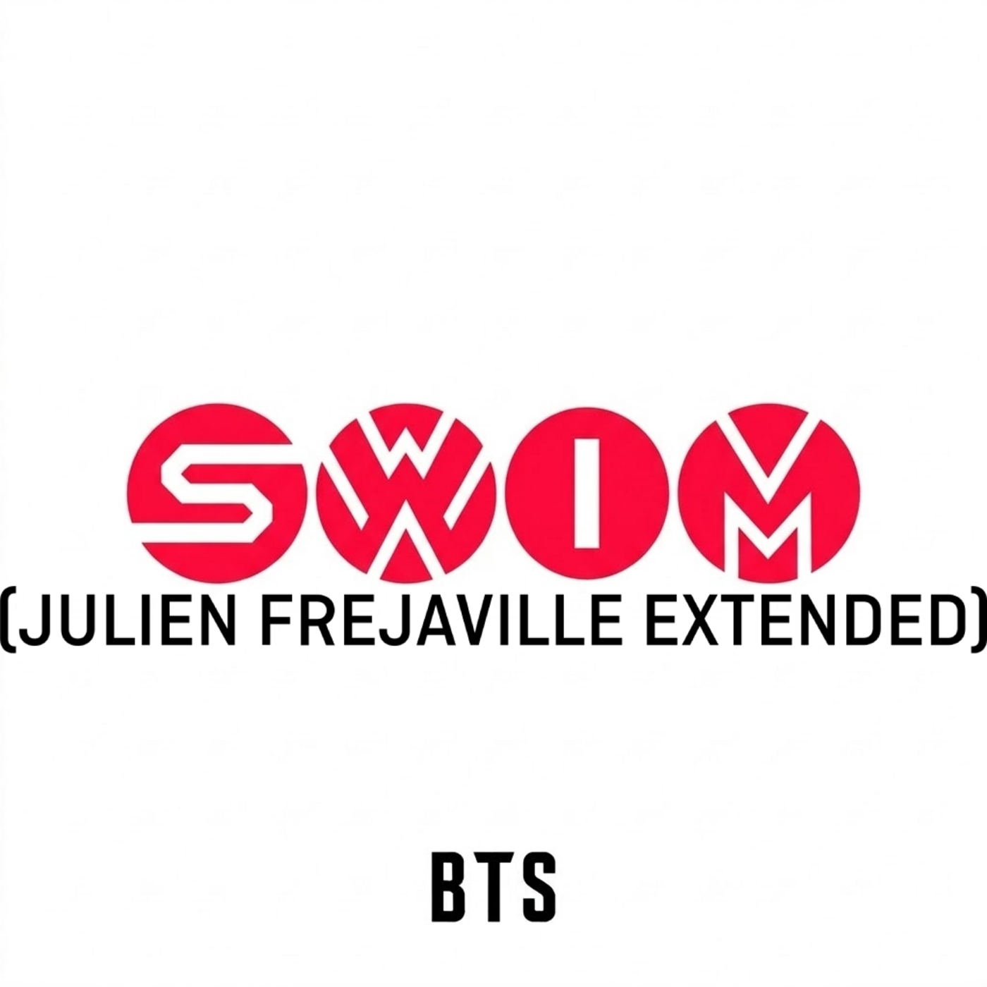 BTS - SWIM (JULIEN FREJAVILLE EXTENDED) cover art