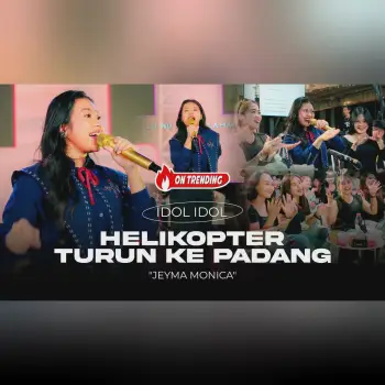HELIKOPTER TURUN KE PADANG | IDOL IDOL  - Jeyma Monica  (Official Live Version) cover art