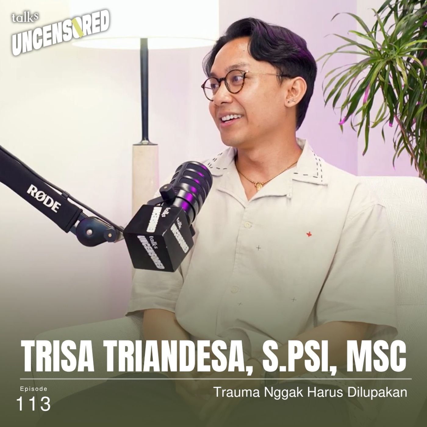 Trauma Nggak Harus Dilupakan ft. Trisa Triandesa with Andini Effendi ep.113 cover art