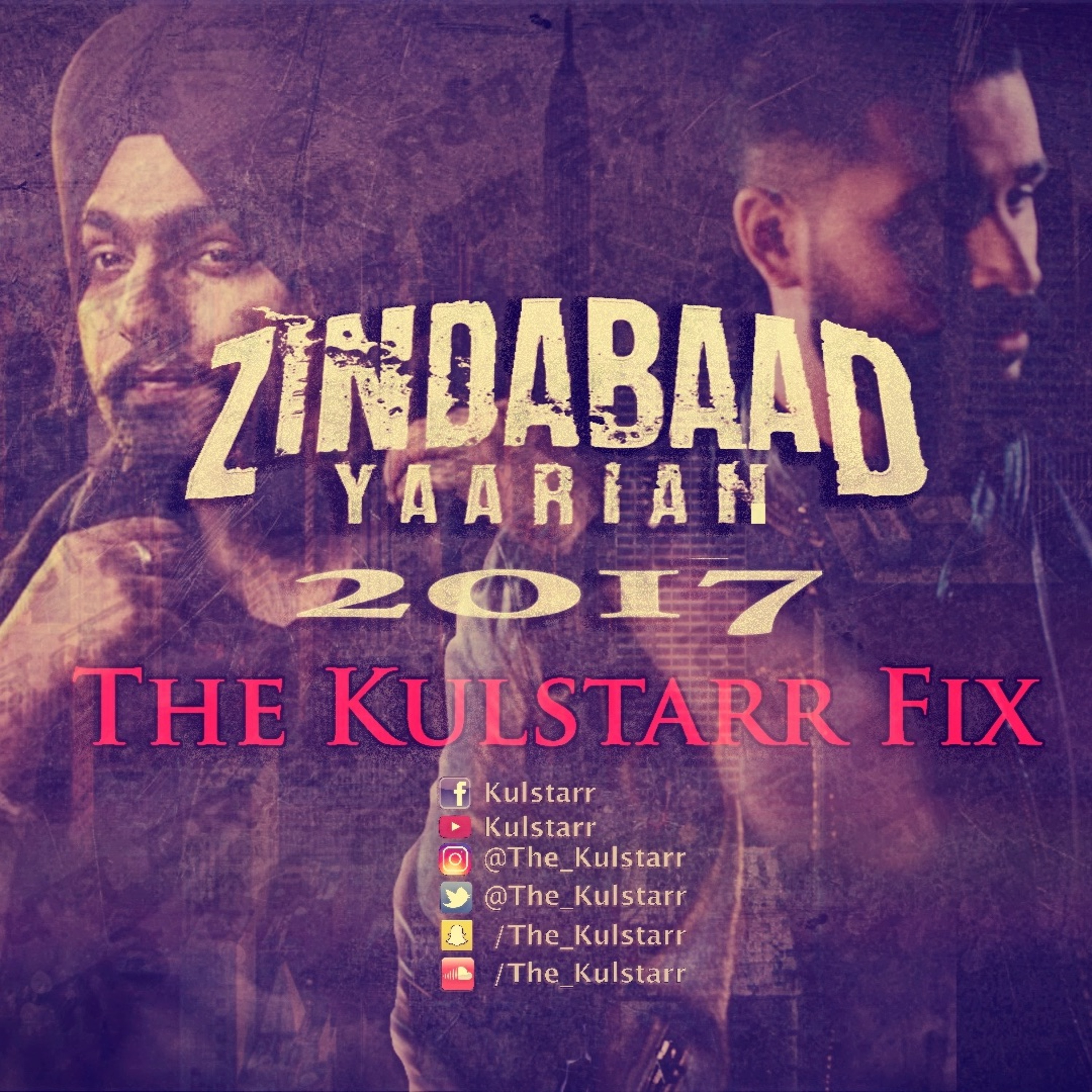 Zindabaad Yaarian 2017 | The Kulstarr Fix | Ammy Virk | Latest Punjabi Song | Remix cover art