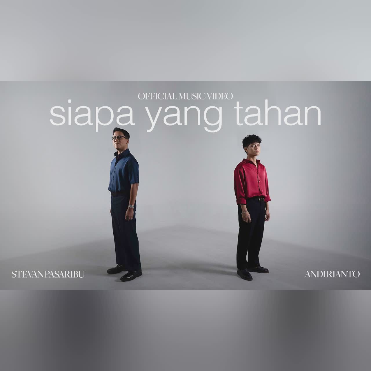 Stevan Pasaribu & Andi Rianto - siapa yang tahan (Official Music Video) cover art