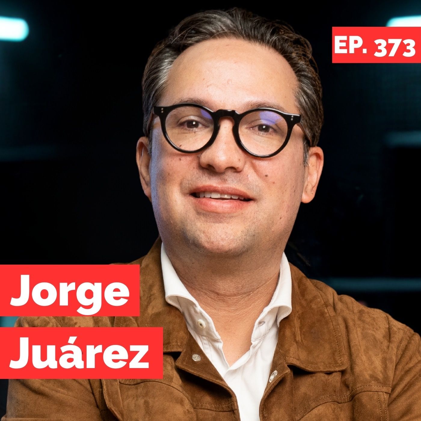 De empezar de cero a cambiar la industria de la música en español - Jorge Juárez - 373 cover art