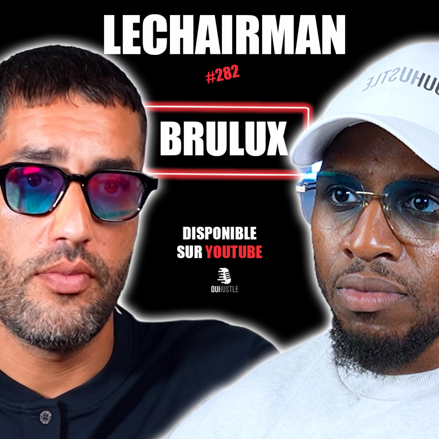 #282 LeChairman & Brulux parlent Industrie, Islam, Famille, Théologie, Justice, Rédemption, Paris19 cover art