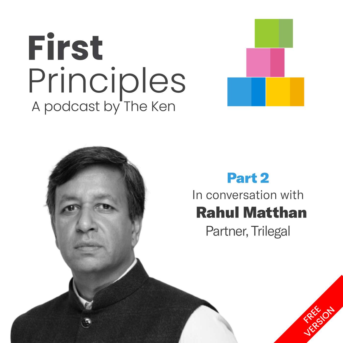 Part 2: Trilegal's Rahul Matthan on the firm, the partnership, and the principles cover art