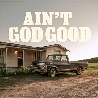 Ain't God Good cover art