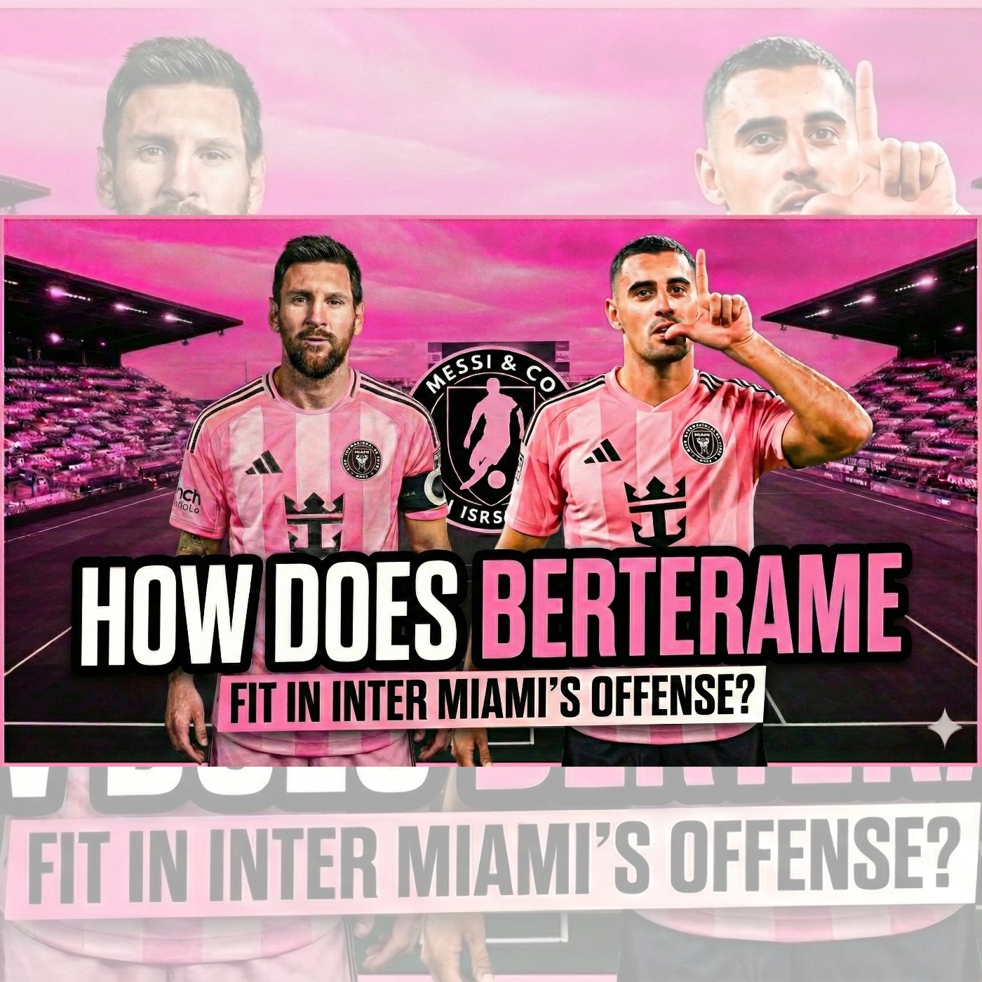 Berterame’s Role, Allende Locked In, & Messi Flying Into Preseason | Messi & Co cover art