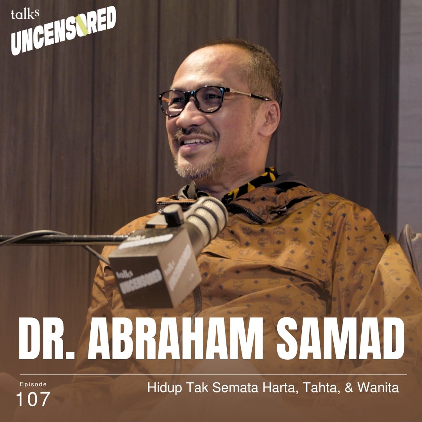 Hidup Tak Semata Harta, Tahta, & Wanita ft. Dr. Abraham Samad with Andini Effendi ep.107 cover art