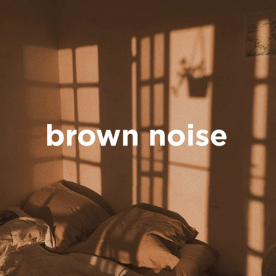 Brown Noise to Relax and Sleep (2 Hours, Loopable)