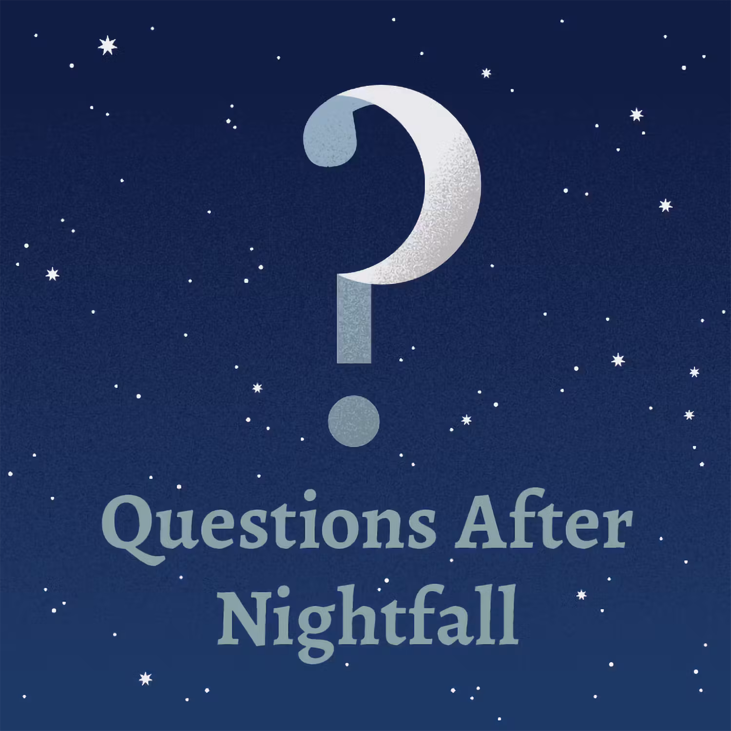 408 – Questions After Nightfall 34