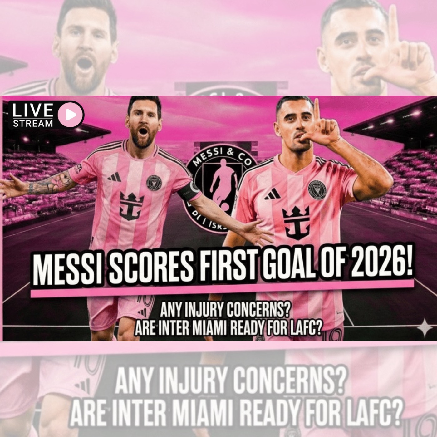 Messi Scores First Goal of 2026 🇪🇨 | Berterame Delivers | Inter Miami Ready for LAFC? cover art