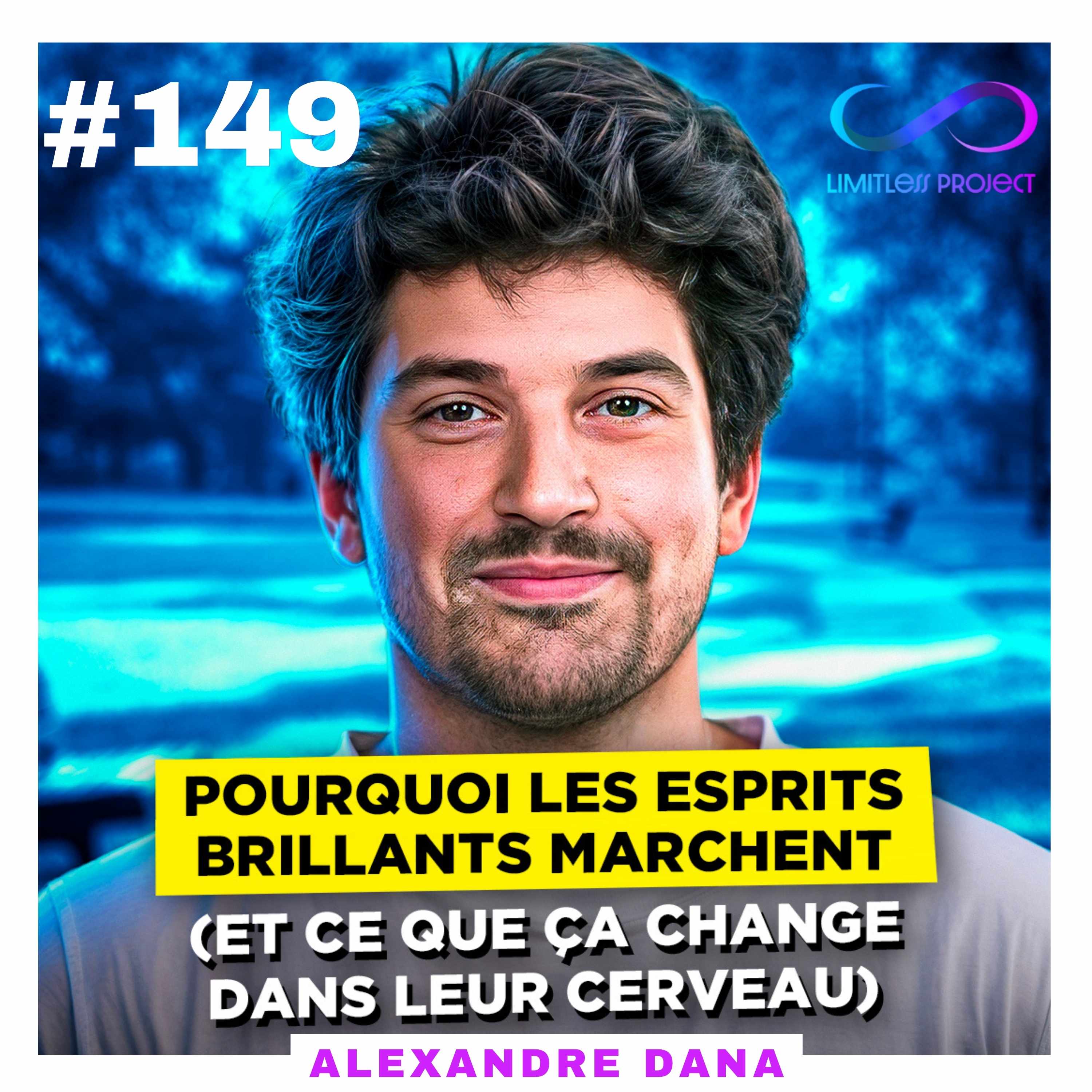 Pourquoi les esprits brillants marchent (et ce que ça change dans leur cerveau) – Alexandre Dana cover art