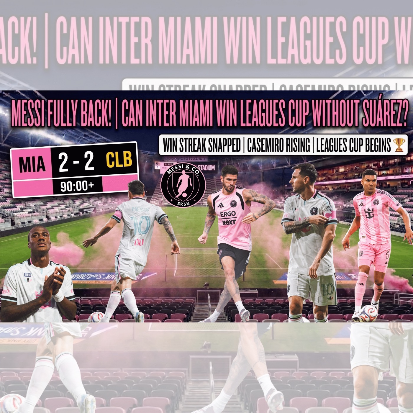 Messi Is BACK! Inter Miami vs San Luis Leagues Cup Preview | Can Miami Win Without Suárez? cover art