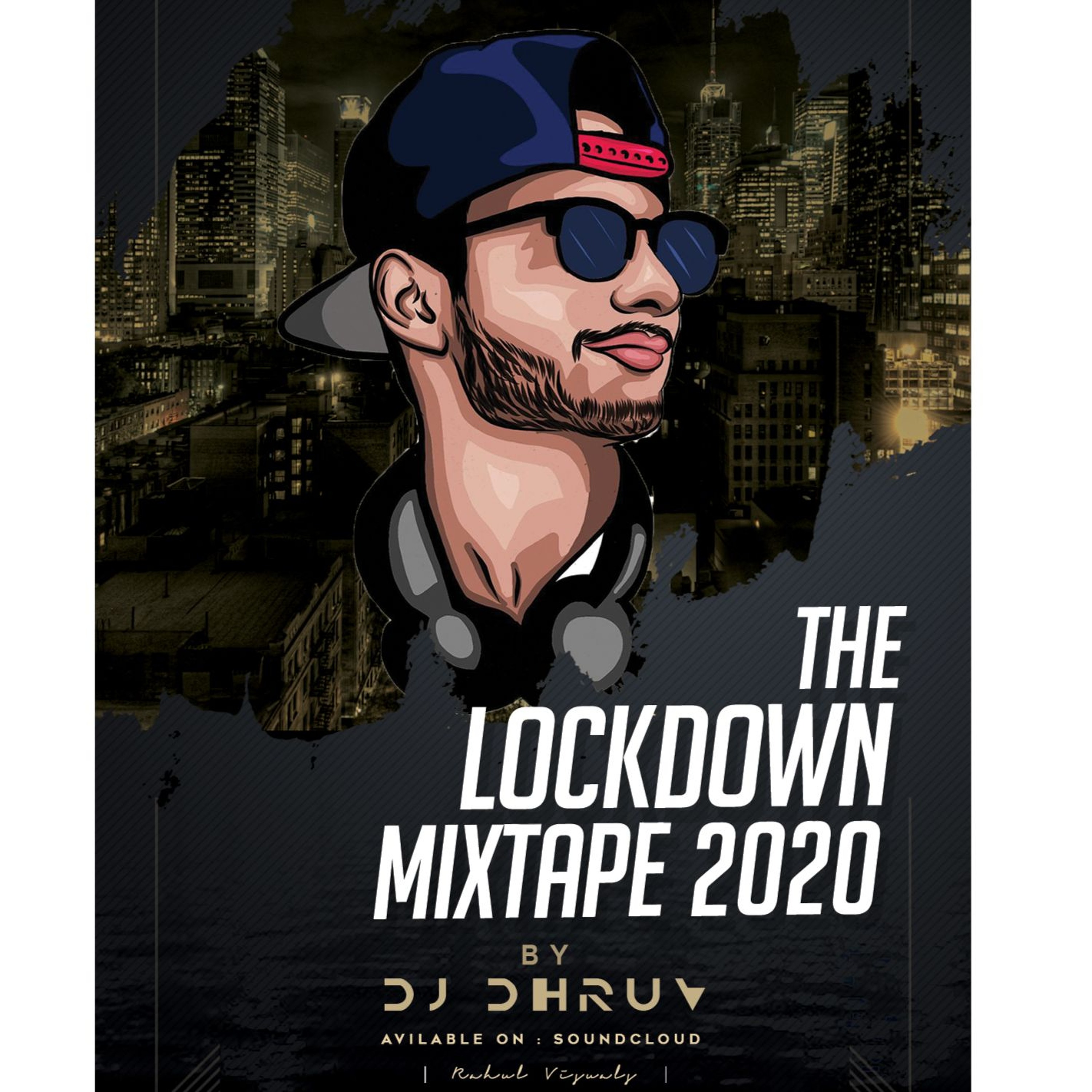 The Lockdown Mixtape I DJ Dhruv I 2020 cover art