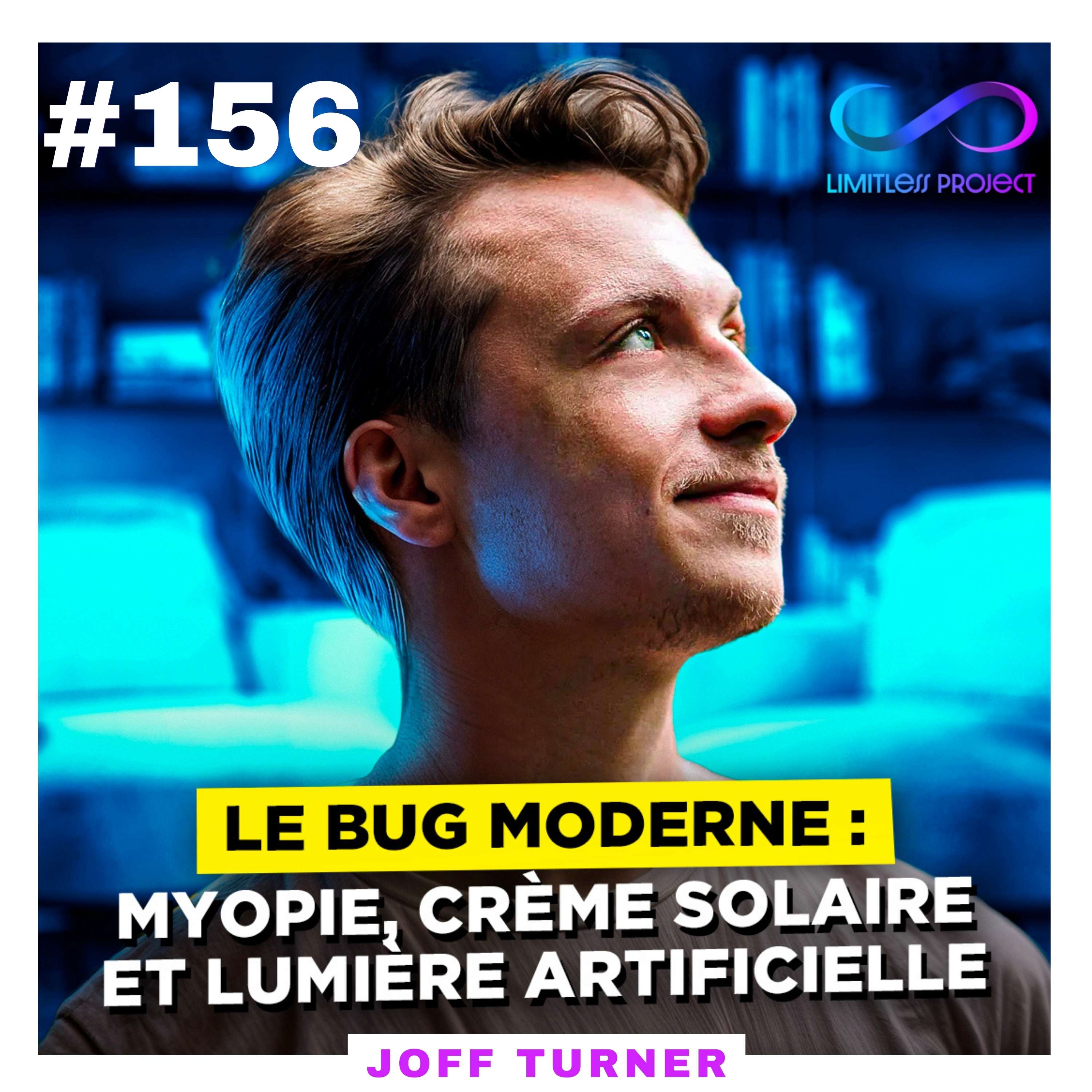 Le bug moderne : Myopie, crème solaire et lumière artificielle -Joff Turner cover art