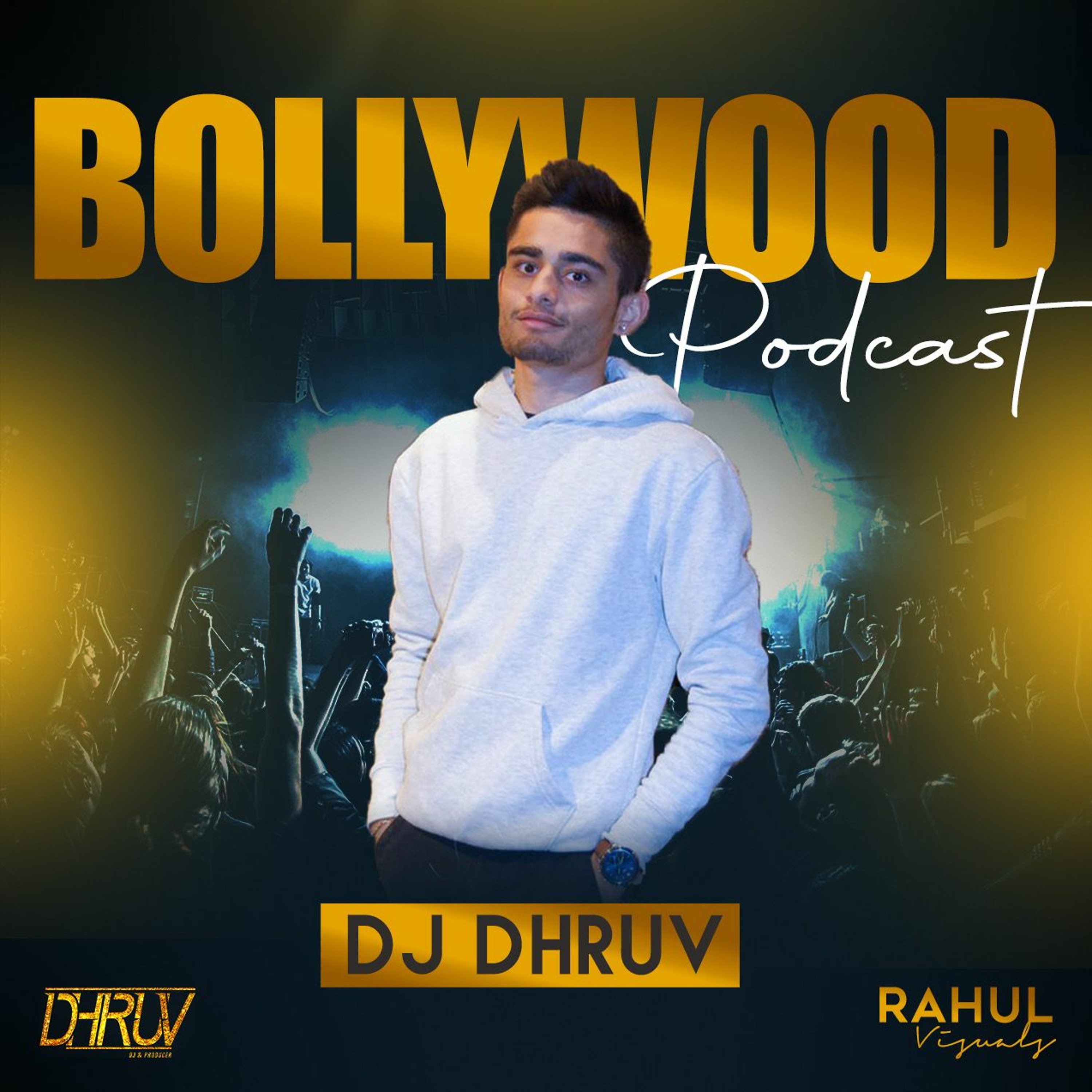 Bollywood Podcast I DJ Dhruv I 2020 cover art