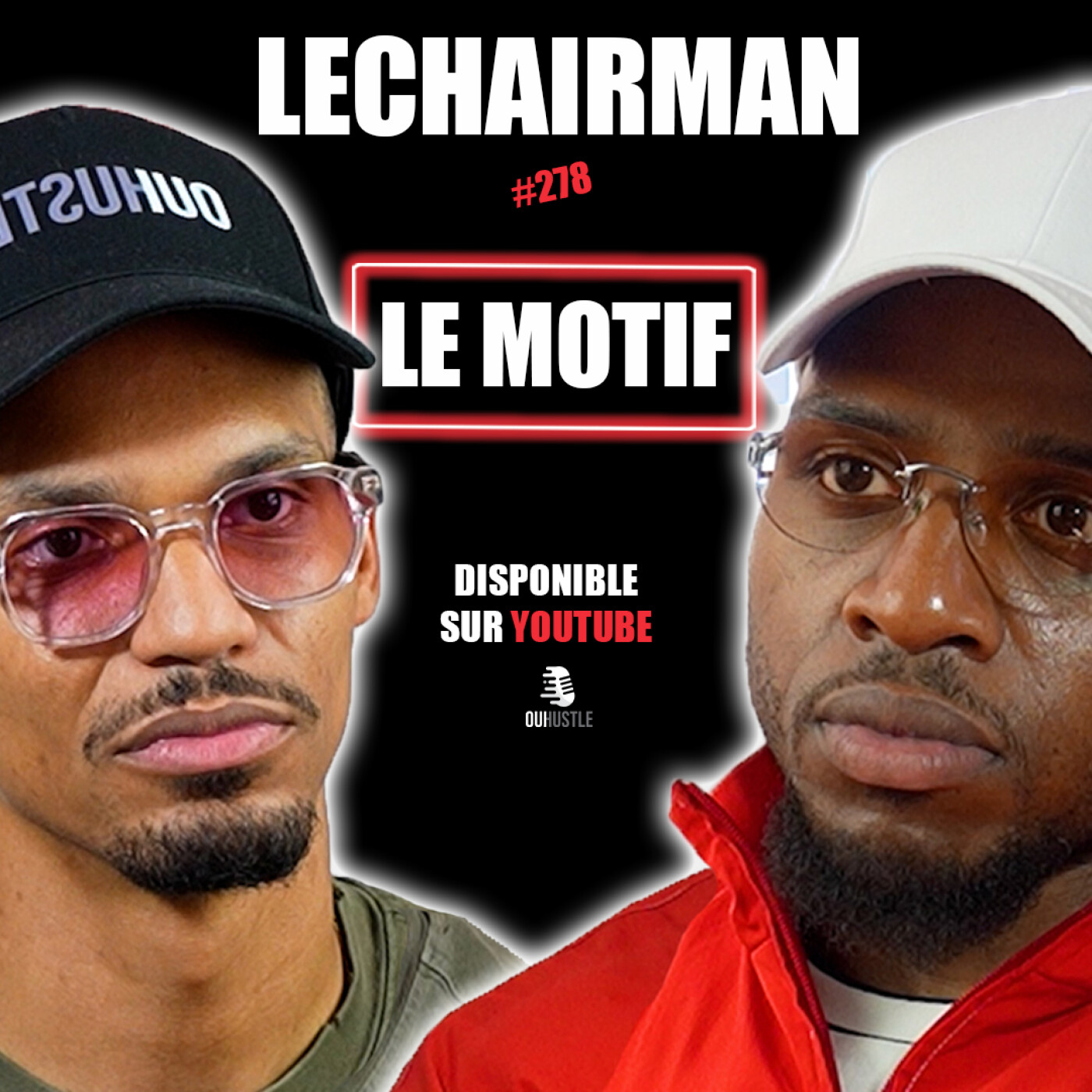 #278 LeChairman & Le Motif parlent Burn-Out, Éducation, Booba, Industrie, Belgique, Shay, Cameroun cover art