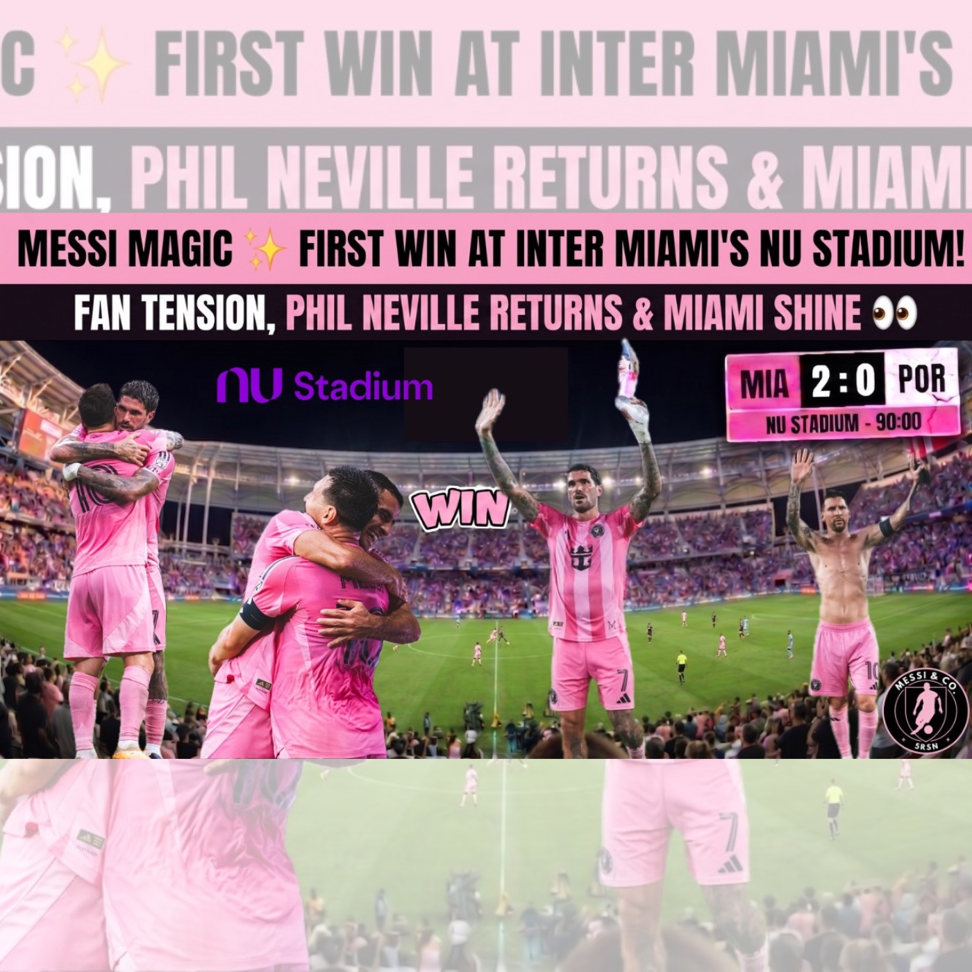 MESSI MAGIC ✨ First Win at NU Stadium! Fan Tension, Neville Returns & Miami Shine cover art
