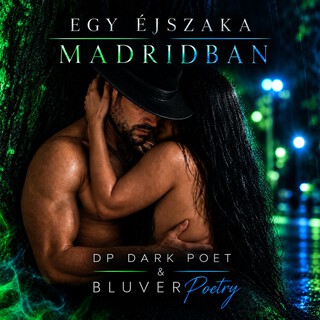 Egy éjszaka Madridban ft. BLUVER Poetry cover art