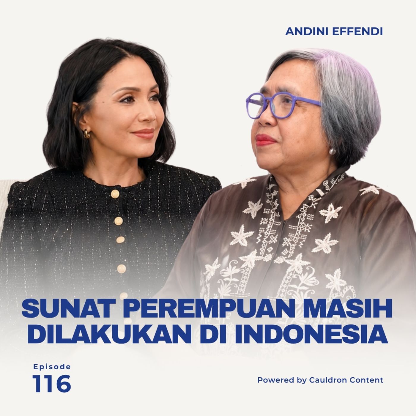 Sunat Perempuan Masih Dilakukan di Indonesia ft. Lies Marcoes with Andini Effendi ep.116 cover art
