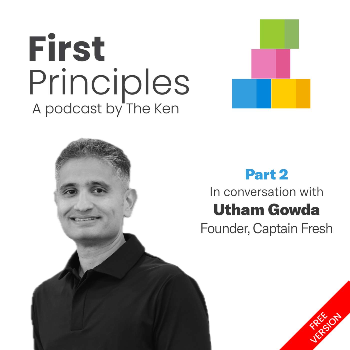 Part 2: Captain Fresh's Uttham Gowda on seafood as the world's last unorganised trillion-dollar industry, why undervaluation is a founder's superpower and his “reverse career path” cover art