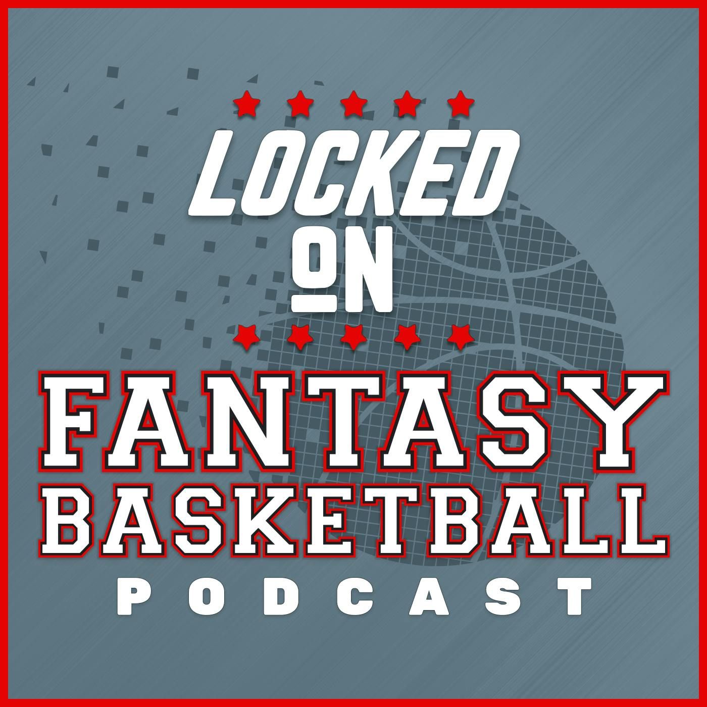 Locked On Fantasy Basketball – Daily NBA Fantasy Basketball Podcast cover art