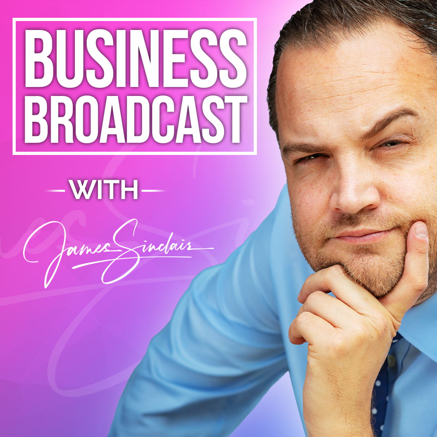 James Sinclair's Business Broadcast cover art