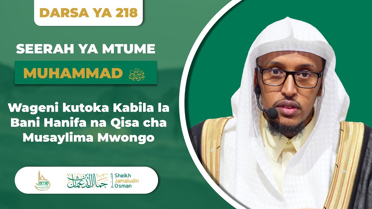 Wageni Kutoka Kabila la Bani Hanifa na Kisa cha Musaylima Mwongo | Sheikh Jamaludin Osman cover art