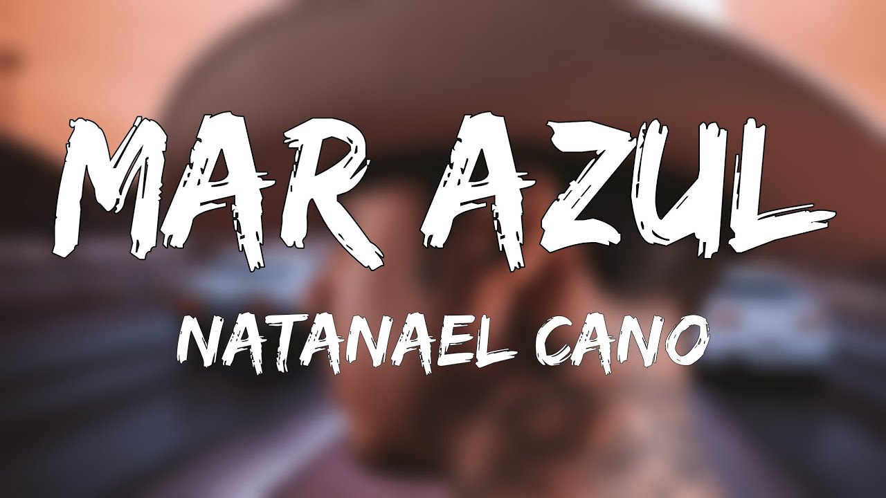 Natanael Cano - Mar Azul (Letra/Lyrics) cover art