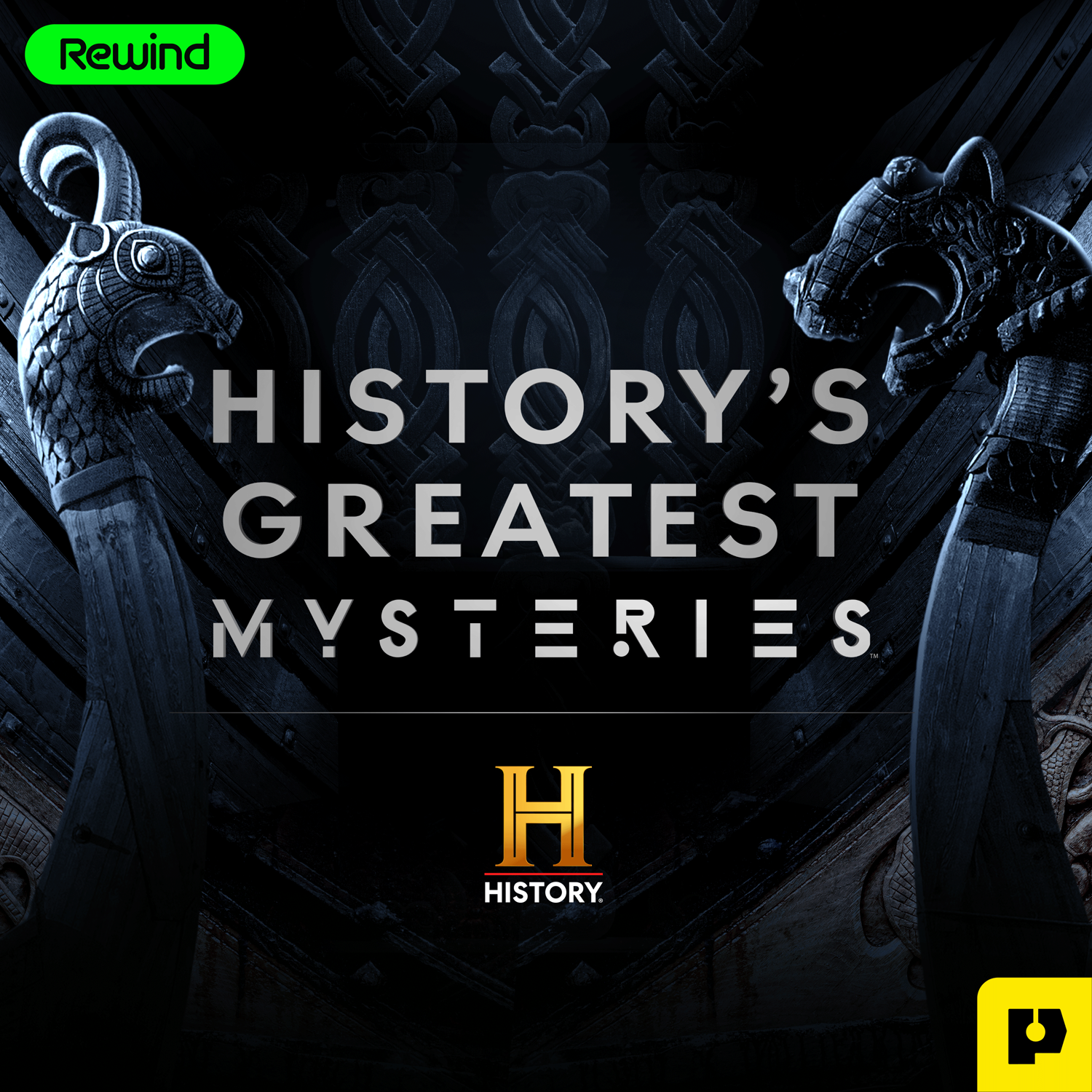 Introducing History’s Greatest Mysteries, a new podcast from Rewind Studios and The History Channel cover art