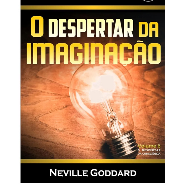 O despertar da imaginação - Neville Goddard cover art