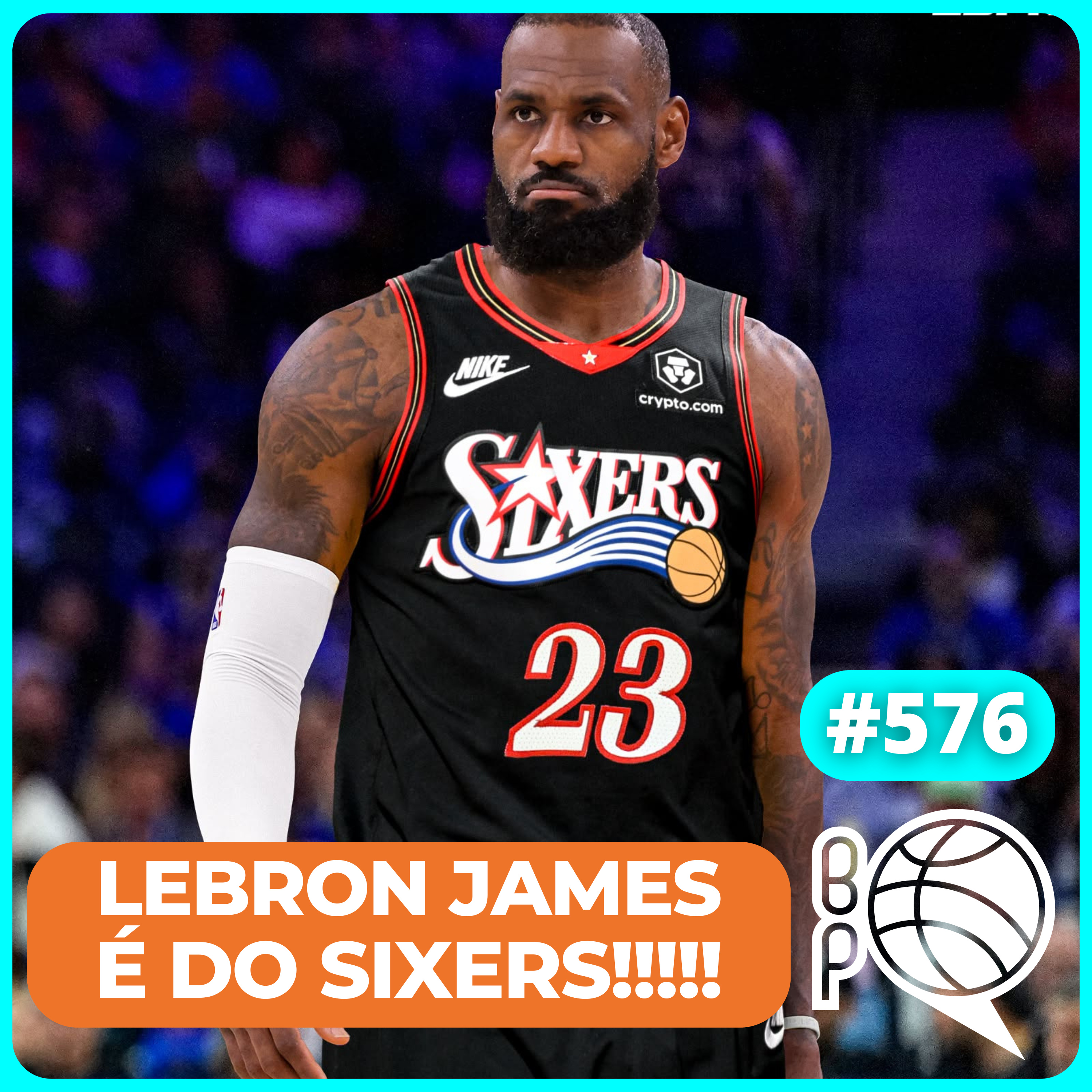 LeBron James no Sixers! Troca de Lu Dort e Risacher [Podcast #576] cover art