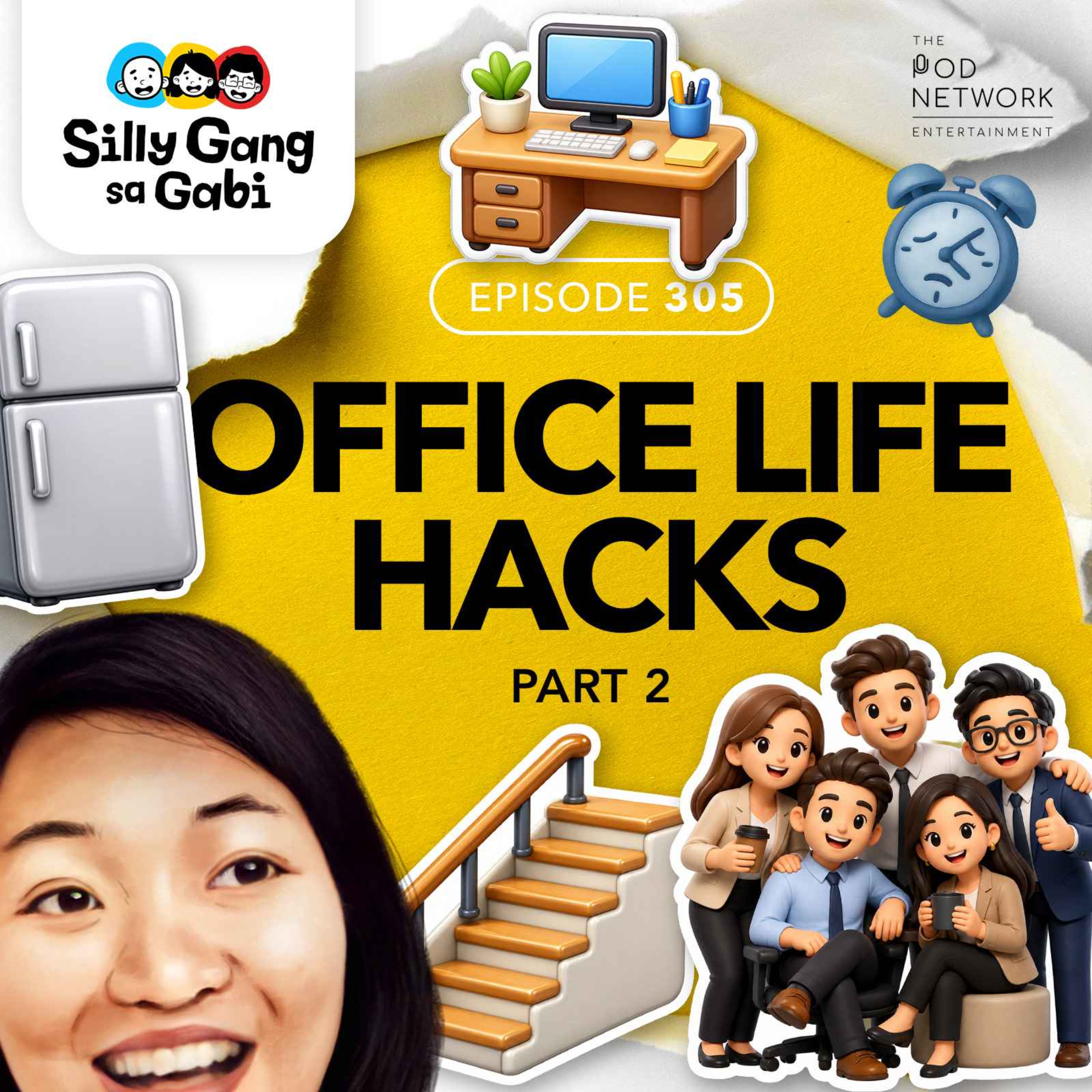 305: Office Life Hacks (Part 2)