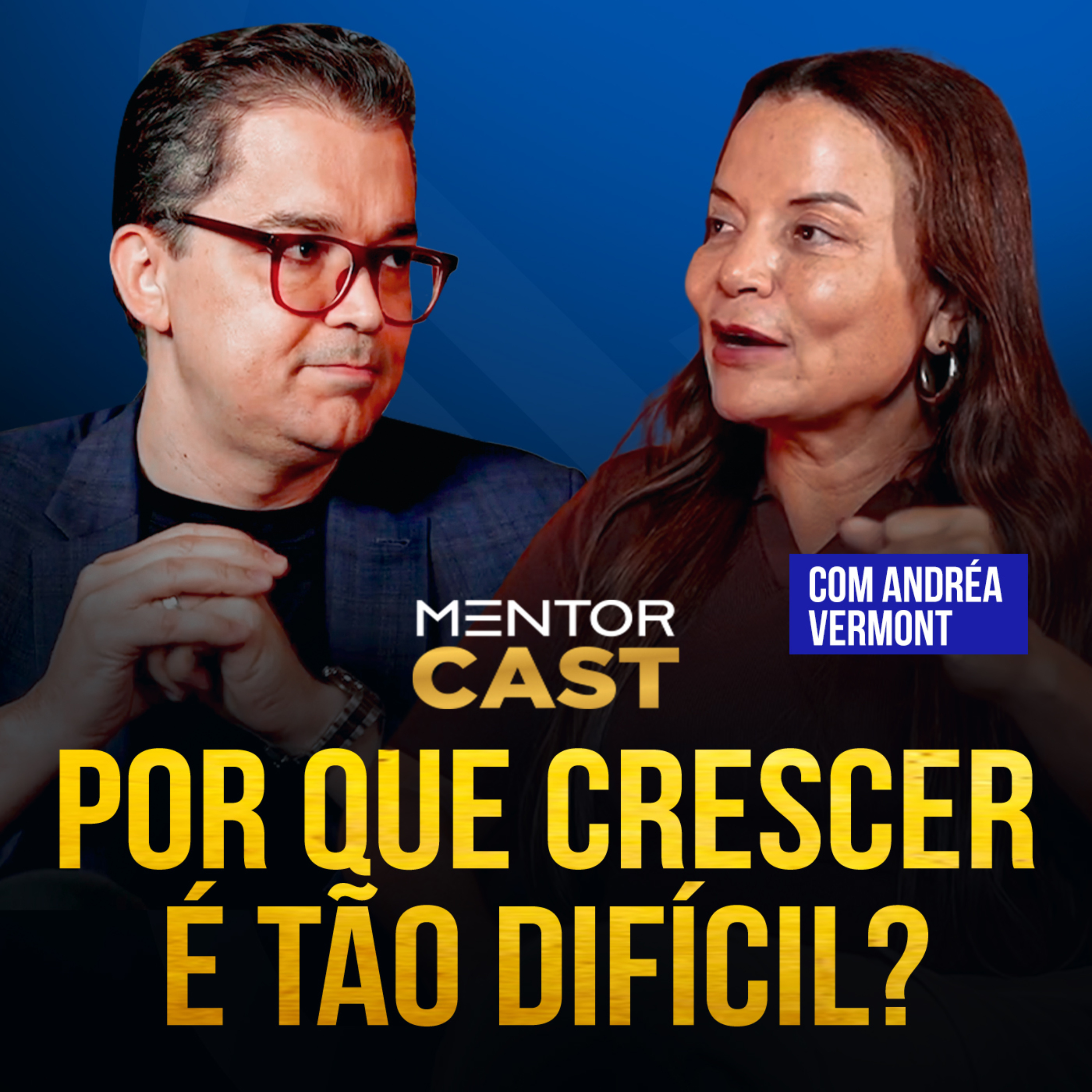 Mentor Cast #330 part. @DivaPodcastAndreaVermont - Por que crescer é tão difícil? cover art