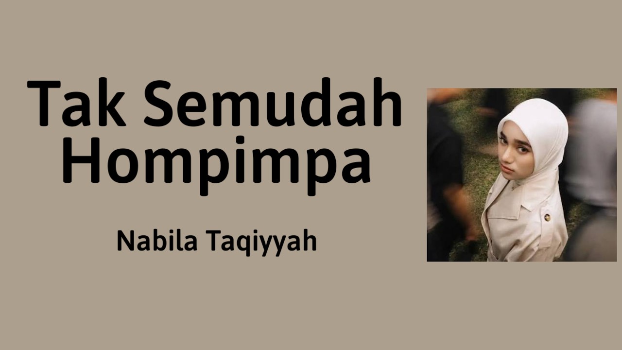 Tak Semudah Hompimpa - Nabila Taqiyyah | Lyrics / Lirik cover art