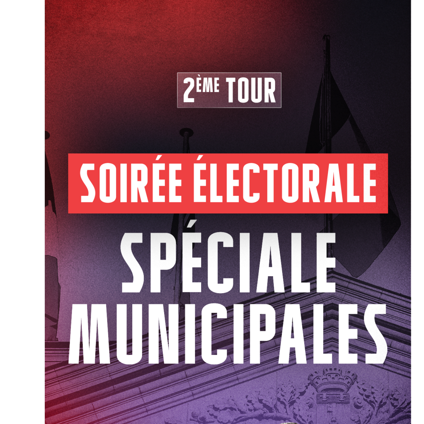 Municipales 2026 : dimanche à 19h45, la soirée électorale du second tour en direct cover art