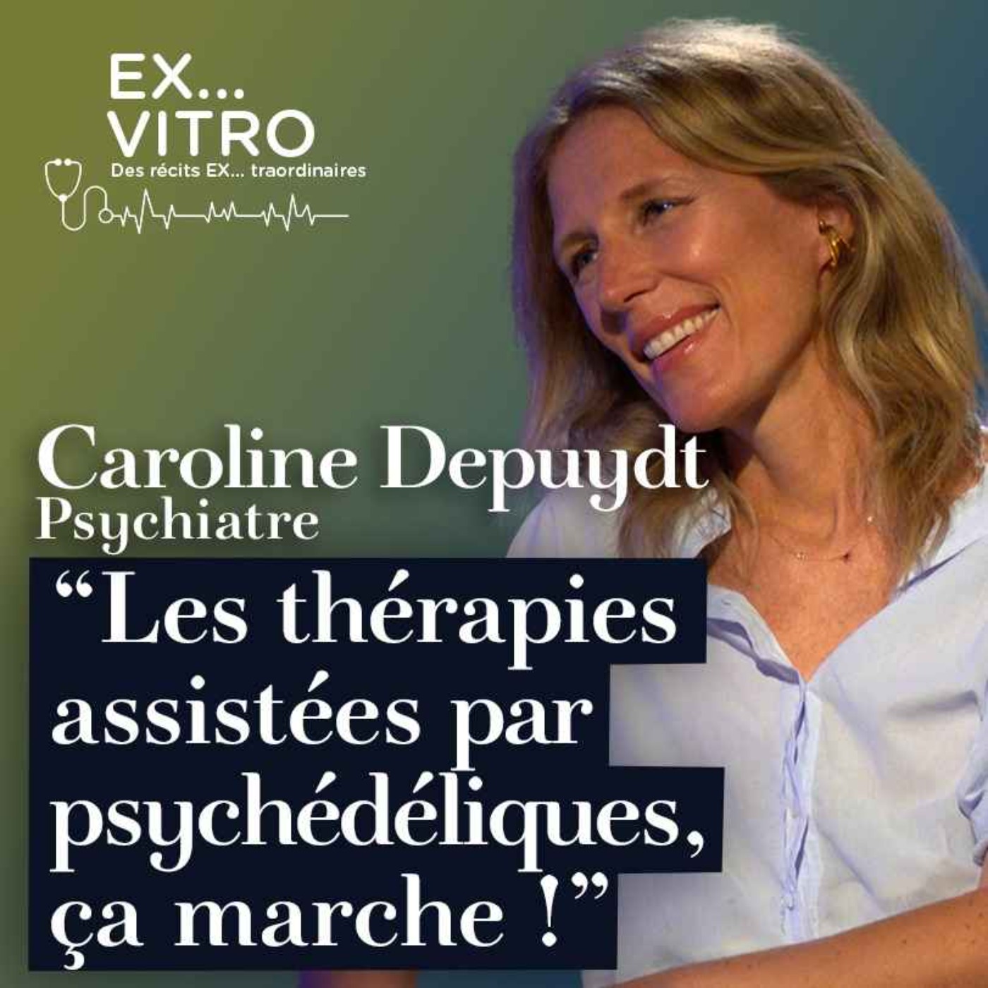 "Les thérapies assistées par psychédéliques, ça marche !" cover art