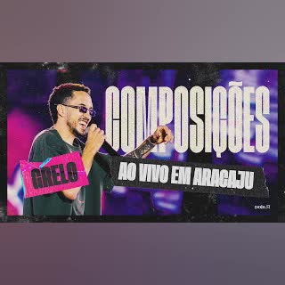 Grelo - COMPOSIÇÕES (Ao Vivo em Aracaju) cover art
